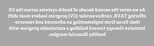 优化您的TAVR计划的财务利润率
